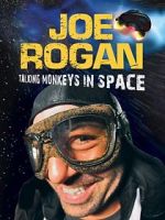 Watch Joe Rogan: Talking Monkeys in Space (TV Special 2009) Nowvideo