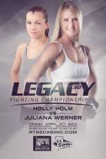 Watch Legacy FC 30 Holm vs. Werner Nowvideo