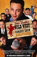 Watch Wild West Comedy Show: 30 Days & 30 Nights - Hollywood to the Heartland Nowvideo
