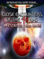 Watch Close Encounters of the 4th Kind: Infestation from Mars Nowvideo