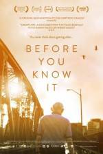 Watch Before You Know It Nowvideo