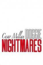 Watch Cesar Millan: Doggie Nightmares Nowvideo