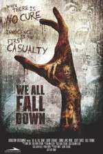 Watch We All Fall Down Nowvideo