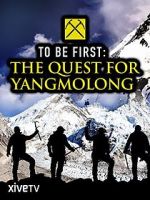 Watch To Be First: The Quest for Yangmolong Nowvideo