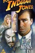 Watch The Adventures of Young Indiana Jones: Masks of Evil Nowvideo
