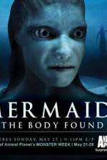 Watch Mermaids The Body Found Nowvideo