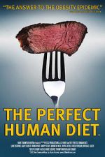 Watch The Perfect Human Diet Nowvideo