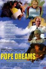 Watch Pope Dreams Nowvideo