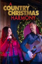Watch A Country Christmas Harmony Nowvideo