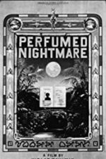 Watch Perfumed Nightmare Nowvideo