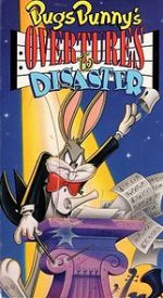 Watch Bugs Bunny\'s Overtures to Disaster Nowvideo