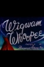 Watch Wigwam Whoopee Nowvideo
