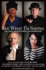 Watch See What I'm Saying The Deaf Entertainers Documentary Nowvideo