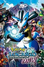Watch Pokmon: Lucario and the Mystery of Mew Nowvideo