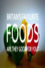 Watch Britain's Favourite Foods - Are They Good for You? Nowvideo