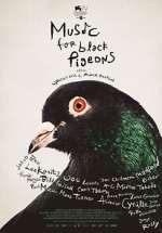 Watch Music for Black Pigeons Nowvideo