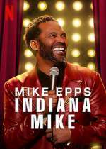 Watch Mike Epps: Indiana Mike (TV Special 2022) Nowvideo