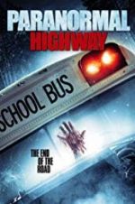 Watch Paranormal Highway Nowvideo