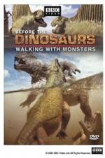 Watch BBC Before the Dinosaurs: Walking With Monsters Nowvideo