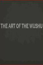 Watch The Art of the Wushu Nowvideo