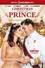 Watch Christmas with a Prince - Becoming Royal Nowvideo