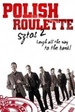 Watch Polish Roulette Nowvideo
