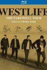 Watch Westlife The Farewell Tour Live at Croke Park Nowvideo