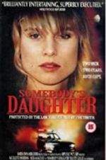 Watch Somebody\'s Daughter Nowvideo