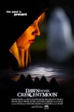 Watch Dawn of the Crescent Moon Nowvideo