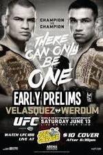 Watch UFC 188 Cain Velasquez vs Fabricio Werdum Early Prelims Nowvideo
