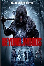 Watch Beyond the Woods Nowvideo