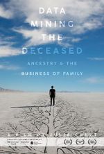Watch Data Mining the Deceased: Ancestry and the Business of Family Nowvideo