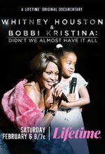 Watch Whitney Houston & Bobbi Kristina: Didn\'t We Almost Have It All Nowvideo