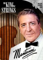 Watch Mantovani, the King of Strings Nowvideo