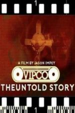 Watch VIPCO The Untold Story Nowvideo