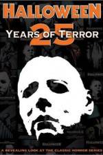 Watch Halloween 25 Years of Terror Nowvideo