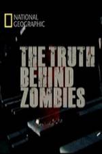 Watch National Geographic The Truth Behind Zombies Nowvideo