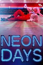 Watch Neon Days Nowvideo