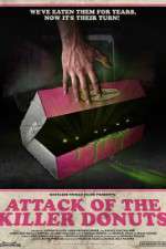 Watch Attack of the Killer Donuts Nowvideo