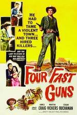 Watch Four Fast Guns Nowvideo