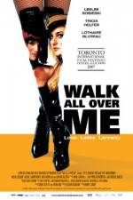 Watch Walk All Over Me Nowvideo