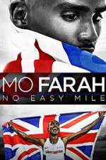 Watch Mo Farah: No Easy Mile Nowvideo