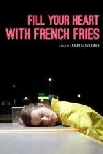 Watch Fill Your Heart with French Fries Nowvideo