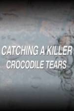 Watch Catching a Killer Crocodile Tears Nowvideo
