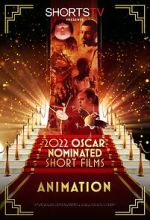 Watch 2022 Oscar Nominated Short Films: Animation Nowvideo