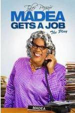Watch Tyler Perry's Madea Gets a Job The Play Nowvideo