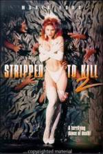 Watch Stripped to Kill II Live Girls Nowvideo