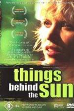 Watch Things Behind the Sun Nowvideo