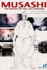 Watch Musashi The Dream of the Last Samurai Nowvideo