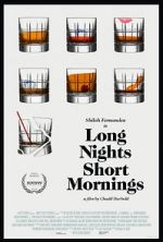 Watch Long Nights Short Mornings Nowvideo
